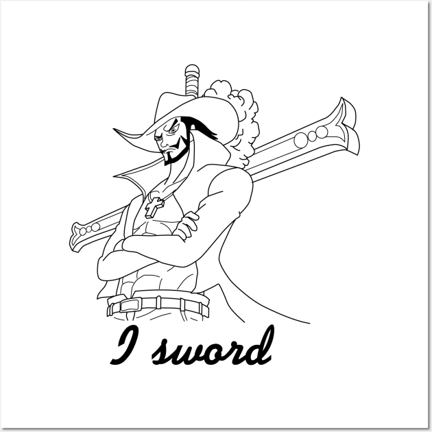 Dracule Mihawk - I sword (black) Wall Art by AnyMEmdq